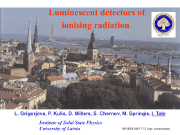 Luminescent detectors of ionising radiation.