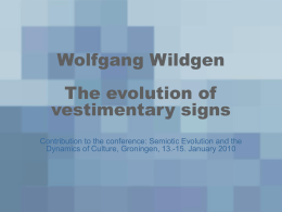 Wolfgang Wildgen The evolution of vestimentary signs