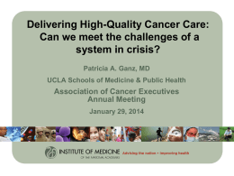 Is the Cancer Care Delivery System in Crisis? Implications