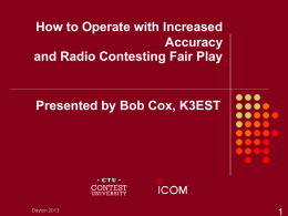 How to Operate with Increased Accuracy and Radio