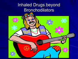 Inhaled Drugs beyond Bronchodilators