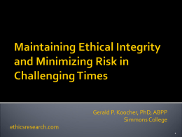 Maintaining Ethical Integrity and Minimizing Risk in