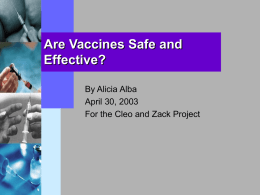 Are Vaccines Safe and Effective?