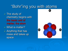 Bohr”ing you with atoms