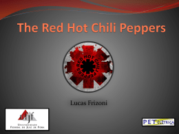 The Red Hot Chili Peppers - Universidade Federal de Juiz