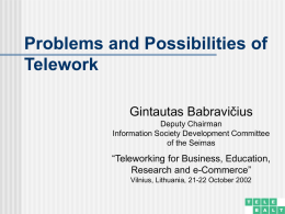 The Problems and Possibilities of Telework