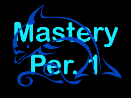 Mastery Per. 1
