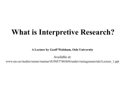 What is Interpretive Research?