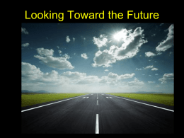 Looking Toward the Future