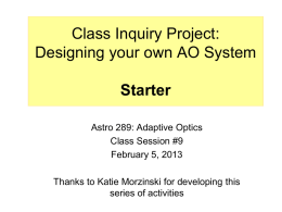 Class Inquiry Project -- Starters Designing your own AO System