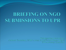 BRIEFING ON NGO SUBMISSIONS TO UPR