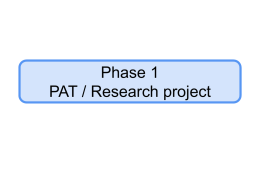 Phase 1 of the PAT or Research project
