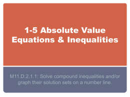 1-5 Absolute Value Equations & Inequalities
