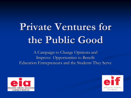 Private Ventures for the Public Good