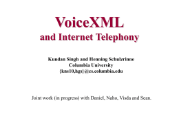VoiceXML - Kundan Singh