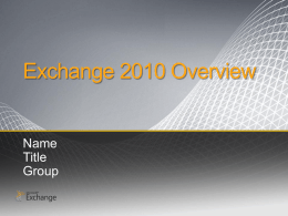 Exchange 2010 Overview