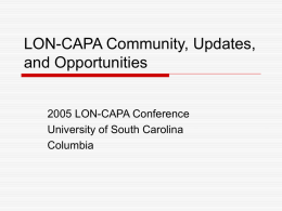 LON-CAPA Community, Updates, and Opportunities