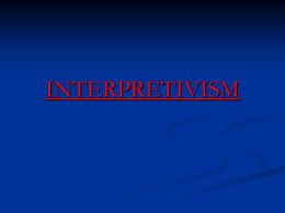 INTERPRETIVISM - A Level Sociology
