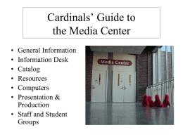 Cardinals’ Guide to the Media Center
