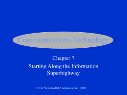 Chapter 7: Communications Technology