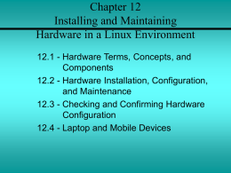 Chapter 12 Installing and Maintaining Hardware in a Linux