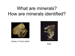 What are minerals? How are minerals identified?