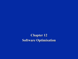 Chapter 12 - Software Optimisation