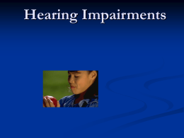 Effectively Educating Students with Hearing Impairments
