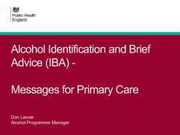 Alcohol Identification and Brief Advice (IBA)
