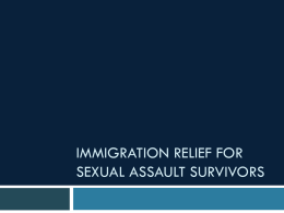 Immigration relief for sexual assault survivors