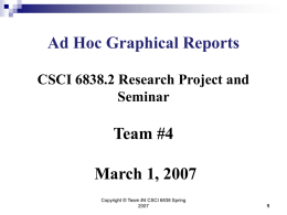 Ad Hoc Graphical Reports CSCI 6838.2 Research Project and