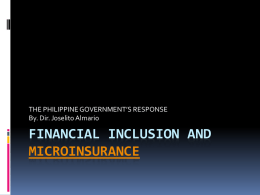 FINANCIAL INCLUSION AND MICROINSURANCE
