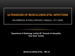 ULTRASOUND OF MUSCULOSKELETAL INFECTIONS Mouna …