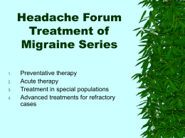 Headache Forum Treatment of Migraine Series