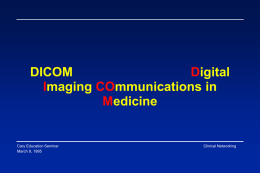 DICOM Digital Imaging COmmunications in Medicine