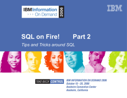 SQL on Fire! Part 2 - Washington Area Informix User Group
