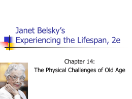 Janet Belsky’s Experiencing the Lifespan, 2e