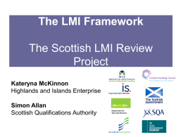 The LMI Framework The Scottish LMI Review Project