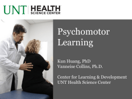 Psychomotor learning - University of North Texas
