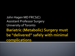 Bariatric (Metabolic) Surgery must be “delivered” safely