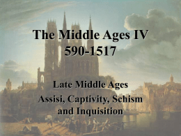 The Middle Ages IV 590-1517