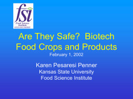 Are They Safe? Biotech Food Crops and Products Karen