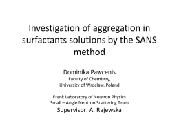 Investigation of aggregation in micelle solution of