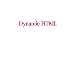 Dynamic HTML - Technion – Israel Institute of Technology