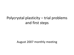 Polycrystal plasticity – trial problems and first steps