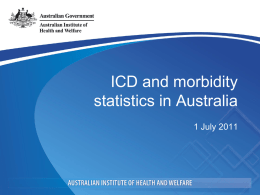 ICD-11 ICD and morbidity statistics in Australia ppt