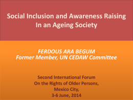 Social Inclusion and Awareness Raising In an Ageing Society