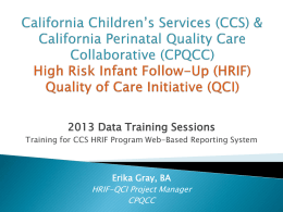 High Risk Infant Follow-Up (HRIF) Quality of Care