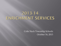 2013-14 Enrichment Services - Colts Neck School District