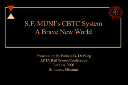 S.F. MUNI’s CBTC System A Brave New World
